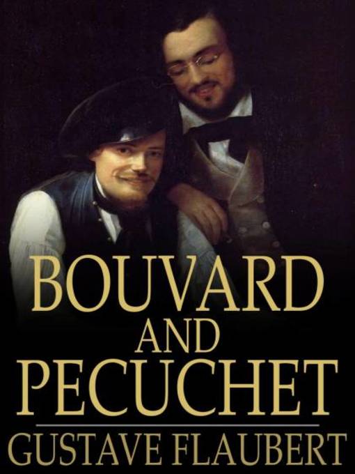 Title details for Bouvard and Pecuchet by Gustave Flaubert - Wait list